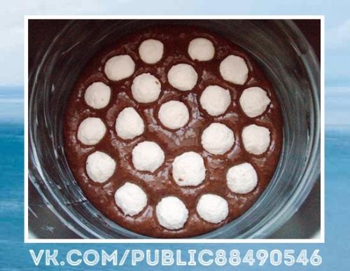 Невозможно оторваться!  Шоколадный пирог с творожными шариками! 04 Невозможно оторваться!  Шоколадный пирог с творожными шариками! 04